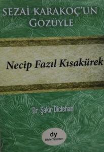 Sezai Karakoç'un Gözüyle Necip Fazıl Kısakürek