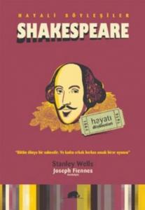 Shakespeare; (Hayatı ve Düşünceleri)