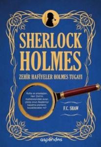 Sherlock Holmes Zehir Hafiyeler Holmes Tugayı
