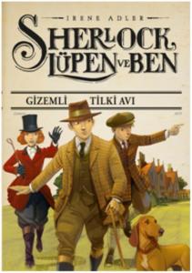 Sherlock Lüpen ve Ben - Gizemli Tilki Avı