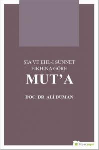 Şia ve Ehl-i Sünnet Fıkhına Göre Mut'a
