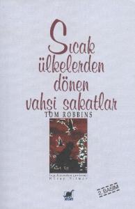 Sıcak Ülkelerden Dönen Vahşi Sakatlar