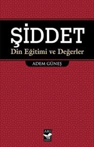 Şiddet; Din Eğitimi ve Değerler