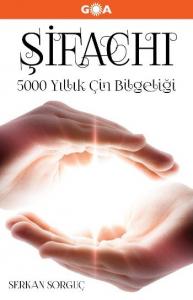 Şifachı 5000 Yıllık Çin Bilgeliği-Ciltli