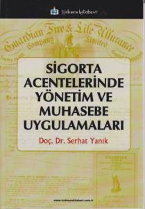 Sigorta Acentelerinde Yönetim Ve Muhasebe Uygulamaları