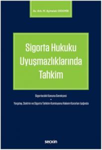 Sigorta Hukuku Uyuşmazlıklarında Tahkim