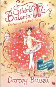 Sihirli Balerin 3; Defne ve Maskeli Balo