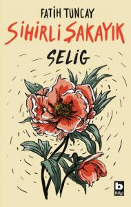 Sihirli Şakayık; Selig