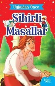 Uykudan Önce Sihirli Masallar