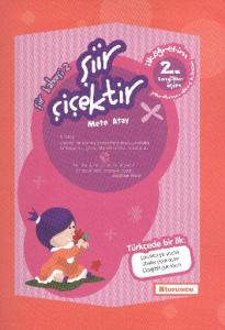 Şiir Bahçesi-2: Şiir Çiçektir (2. Sınıflar İçin)