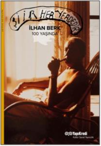 Şiir Her Yerdedir: İlhan Berk 100 Yaşında