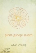 Şiirimi Güneşe Serdim