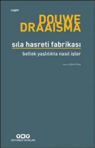 Sıla Hasreti Fabrikası; Bellek Yaşlılıkta Nasıl İşler?