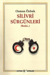 Silivri Sürgünleri (Bedel...)