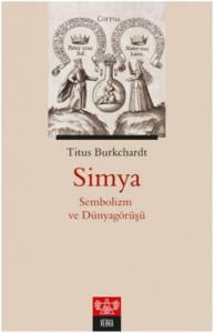 Simya - Sembolizm ve Dünyagörüşü