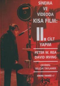 Sinema ve Videoda Kısa Film 2. Cilt Yapım