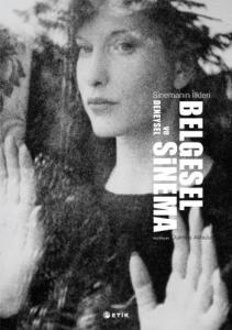 Belgesel ve Deneysel Sinema Sinemanın İlkeleri