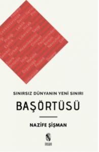 Başörtüsü - Sınırsız Dünyanın Yeni Sınırı