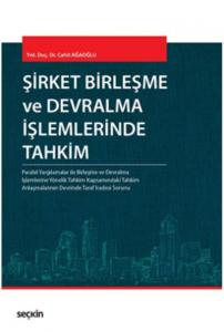 Şirket Birleşme ve Devralma İşlemlerinde Tahkim (Ciltli)