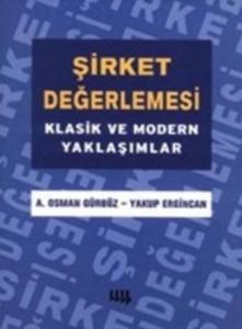 Şirket Değerlemesi; Klasik ve Modern Yaklaşımlar