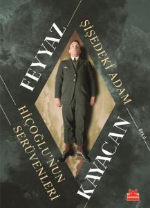 Şişedeki Adam; Hiçoğlu'nun Serüvenleri