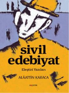Sivil Edebiyat; Eleştiri Yazıları
