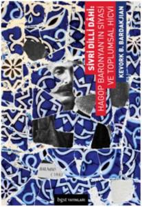 Sivri Dilli Dahi: Hagop Baronyan'ın Siyasi ve Toplumsal Hicvi