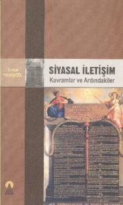 Siyasal İletişim; Kavramlar ve Ardındakiler