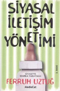 Siyasal İletişim Yönetimi; Siyasette Marka Yaratmak