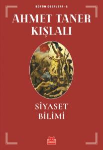 Siyaset Bilimi; Bütün Eserleri - 2