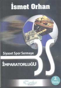 Siyaset Spor Sermaye İmparatorluğu