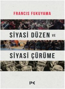 Siyasi Düzen ve Siyasi Çürüme