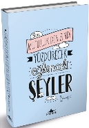 Sizi Mutluluk Denizinde Yüzdürecek Eğlenceli Şeyler