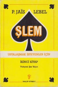 Şlem 2 (Ustalaşmak İsteyenler İçin)