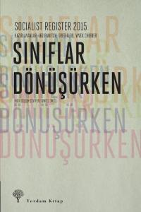 Sınıflar Dönüşürken; Socialist Register 2015