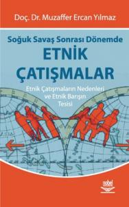 Soğuk Savaş Sonrası Dönemde Etnik Çatışmalar