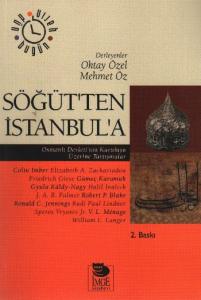 Söğüt'ten İstanbul'a - Osmanlı Devleti'nin Kuruluşu Üzerine Tartışmalar
