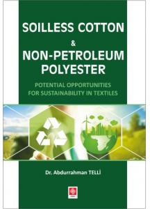 Soilless Cotton Non-Petroleum Polyester; Potential Opportunities for Sustainability in Textiles