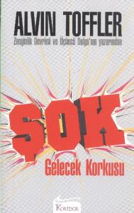 Şok; Gelecek Korkusu