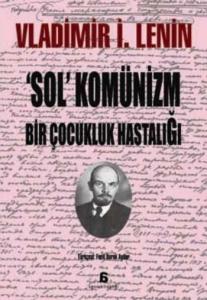 'Sol' Komünizm, Bir Çocukluk Hastalığı