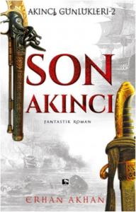 Son Akıncı Akıncı Günlükleri - 2