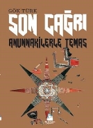 Son Çağrı; Anunnakilerle Temas