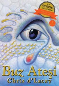 Buz Ateşi; Son Ejderha Günlükleri