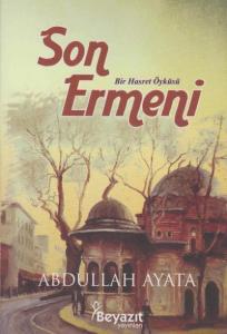 Son Ermeni; Bir Hasret Öyküsü
