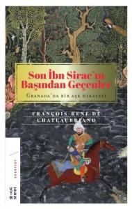 Son İbn Sirac'ın Başından Geçenler; Granada'da Bir Aşk Hikayesi