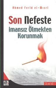 Son Nefeste İmansız Ölmekten Korunmak