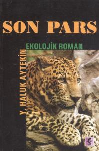 Son Pars; Ekolojik Roman