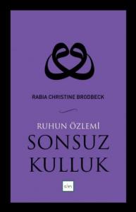 Sonsuz Kulluk (Ruhun Özlemi)