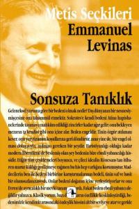 Sonsuza Tanıklık; Emmanuel Levınas'tan Seçme Yazılar