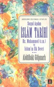 Sosyal Açıdan İslâm Tarihi;Hz. Muhammed (s.m.) Ve İslâm'ın İlk Devri